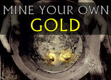 buy mining claims and mine your own gold