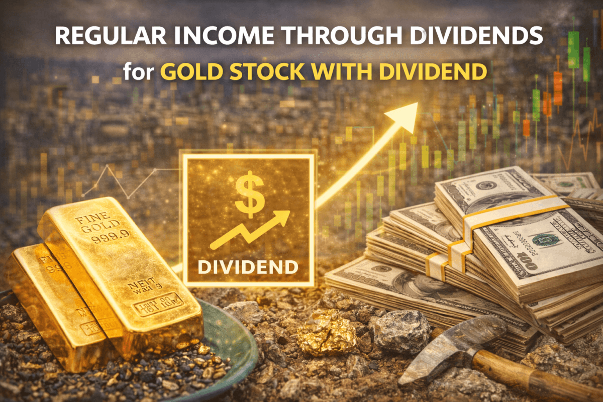 Gold Stock with Dividend